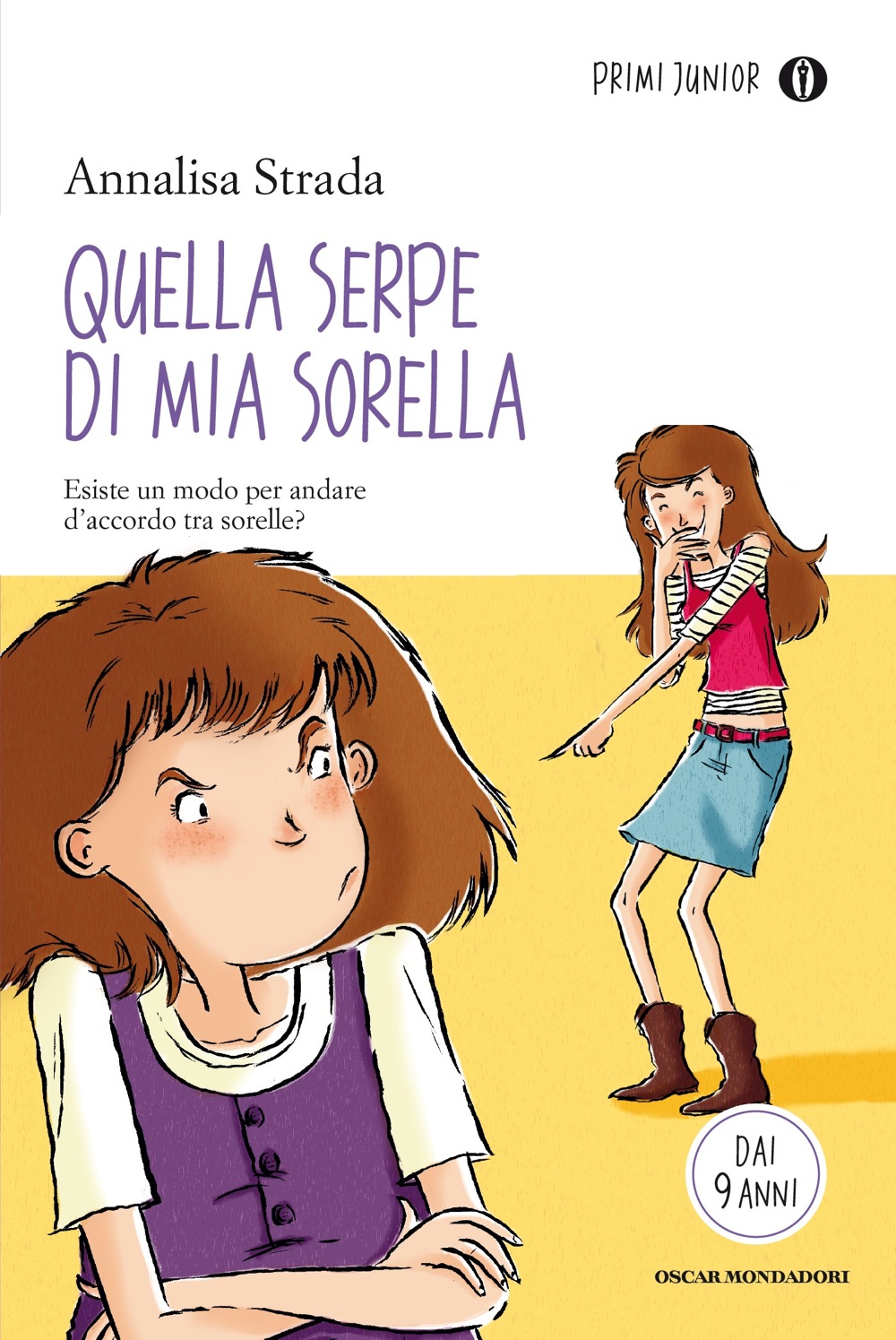 Quella Serpe Di Mia Sorella Ragazzi Mondadori