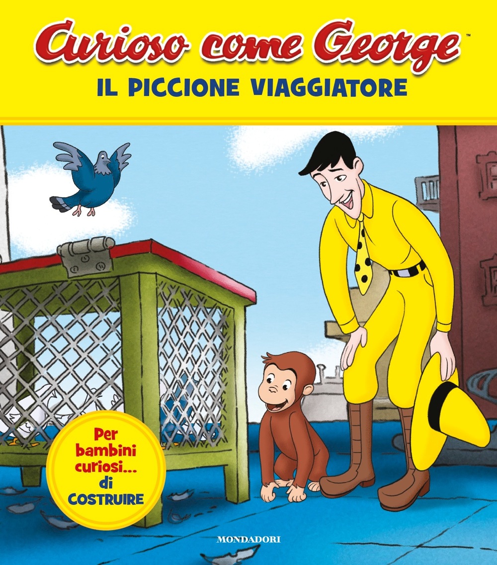 Curioso come George - 1. Il piccione viaggiatore - Ragazzi Mondadori