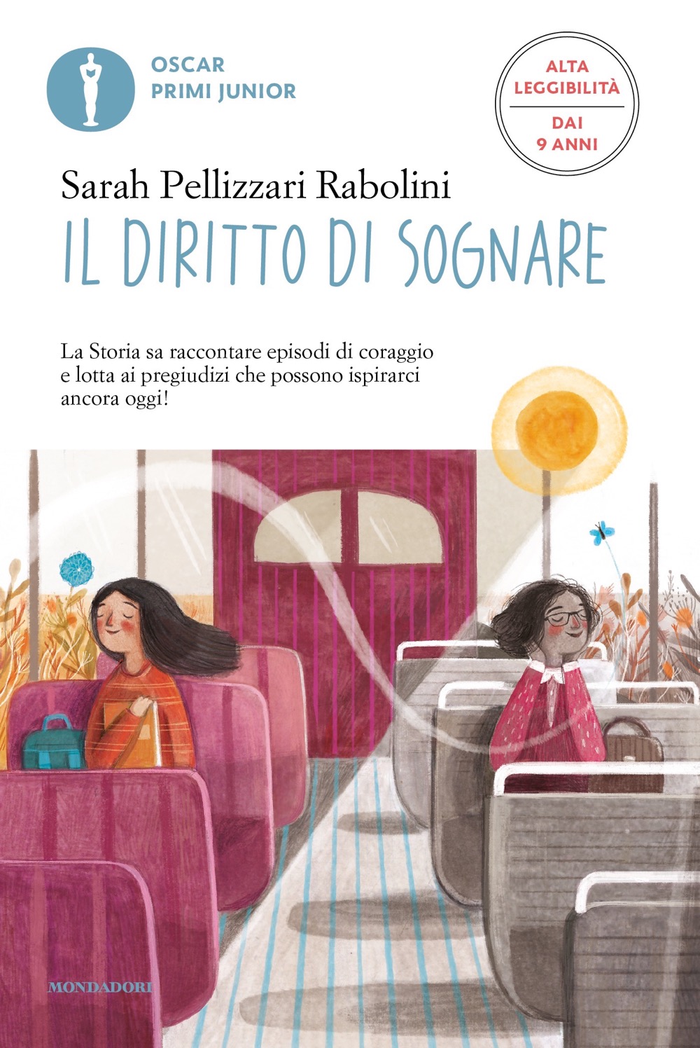 Il diritto di sognare (Ediz. Alta Leggibilità) - Ragazzi Mondadori