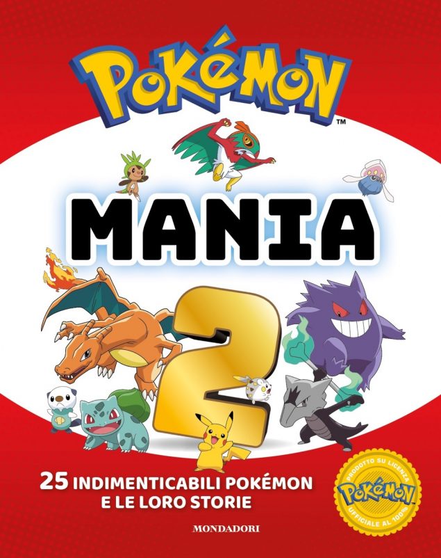 Pokémon Mania 2. 25 indimenticabili Pokémon e le loro storie - Ragazzi  Mondadori