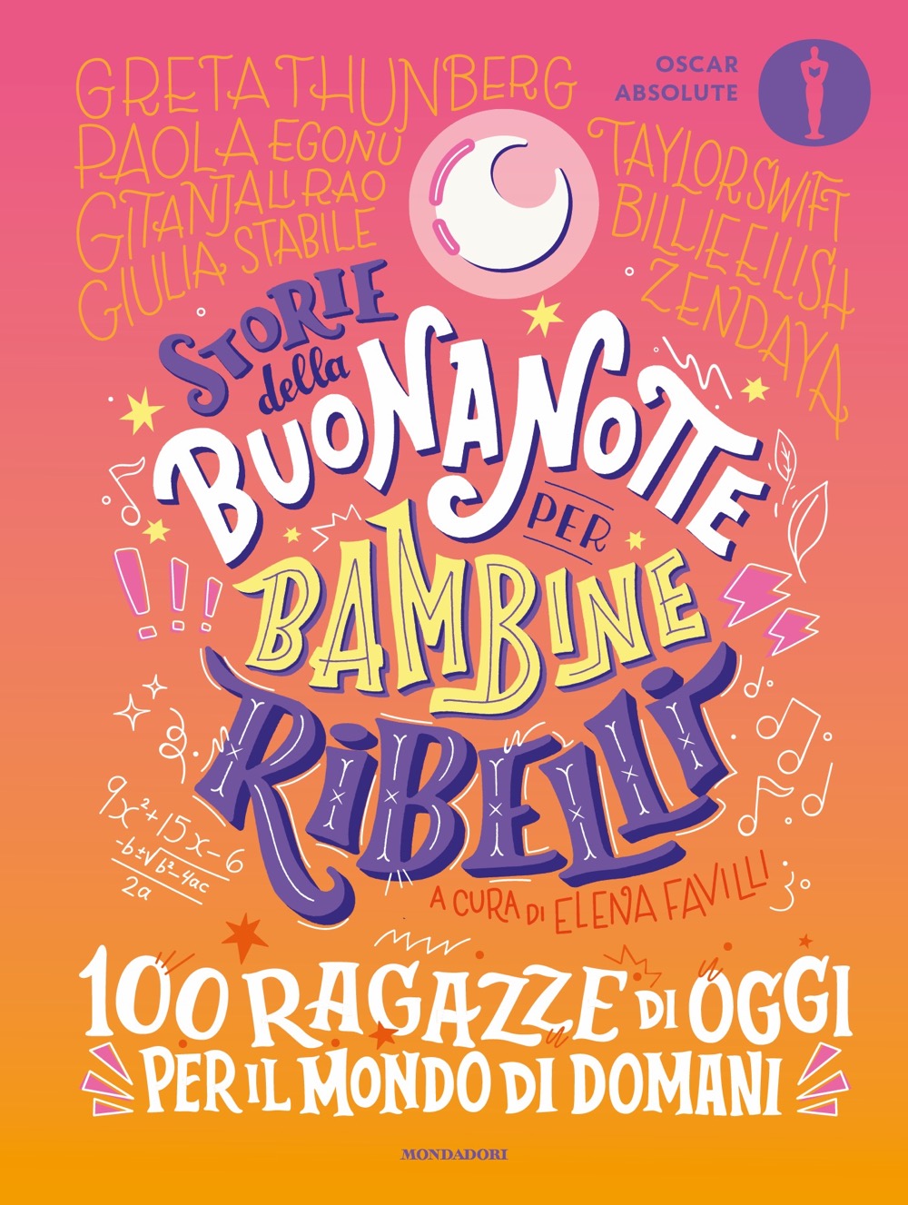 Storie della buonanotte per bambine ribelli. 100 ragazze di oggi per il  mondo di domani - Ragazzi Mondadori