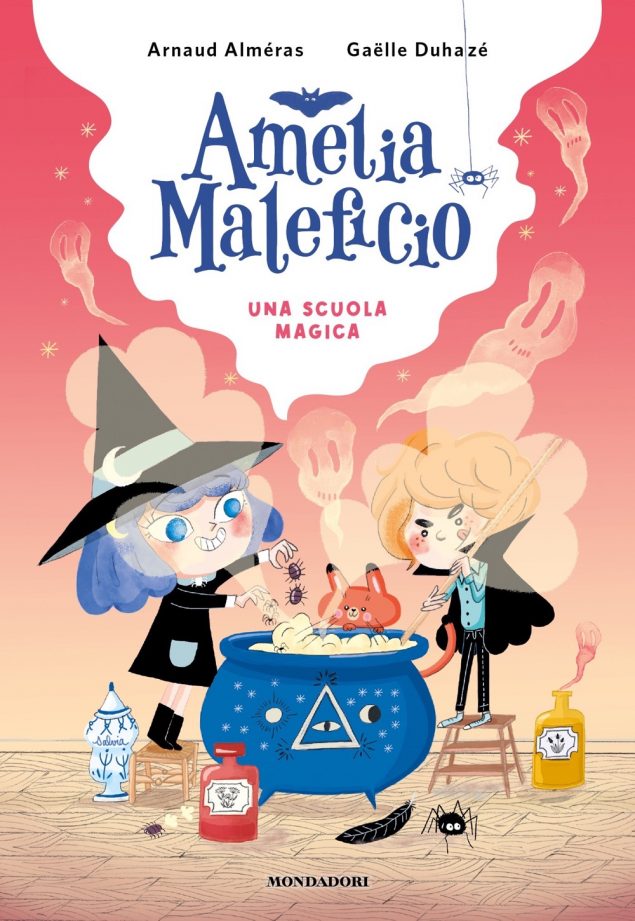 Amelia Maleficio. Una scuola magica